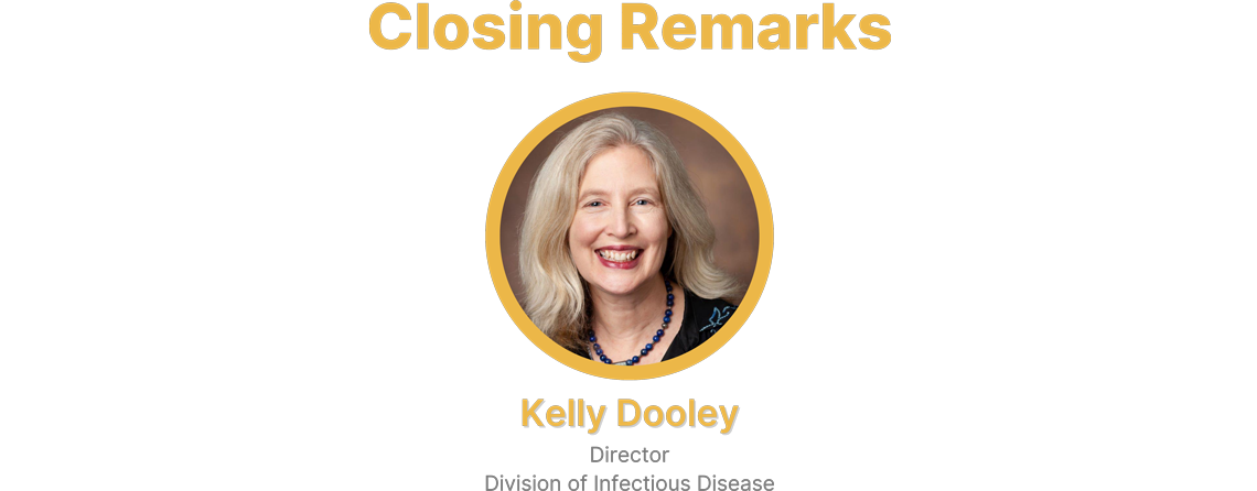 Closing Remarks presented by Kelly Dooley